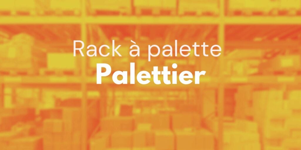 palettier rack à palette
